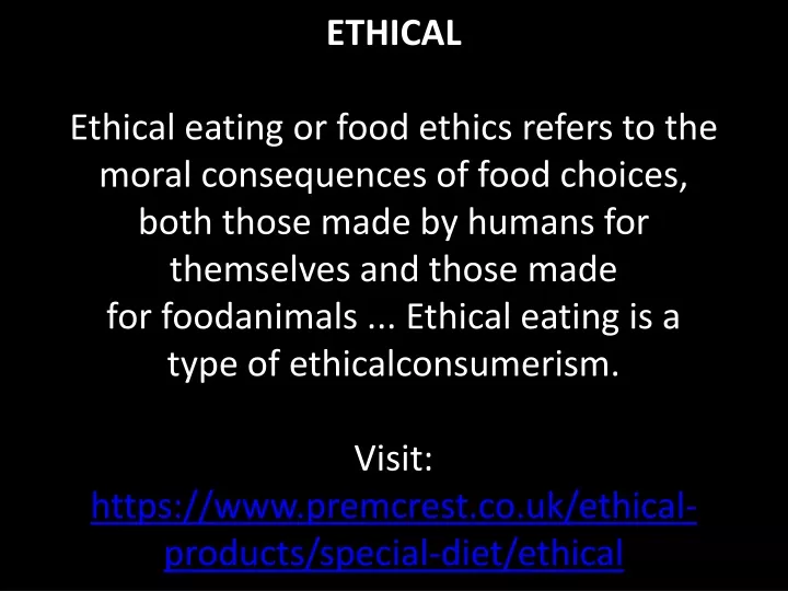 ethical ethical eating or food ethics refers