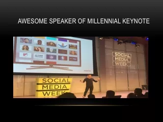 Awesome Speaker of Millennial Keynote