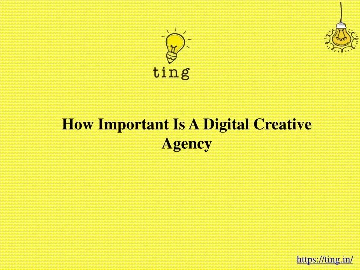 how important is a digital creative agency