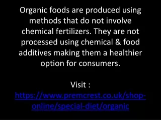 organic foods are produced using methods that