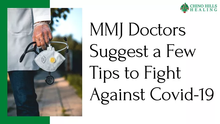 mmj doctors suggest a few tips to fight against