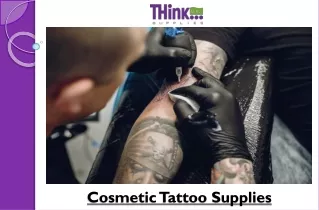 Cosmetic Tattoo Supplies