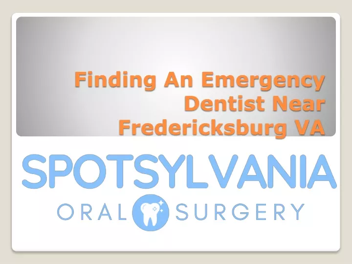 finding an emergency dentist near fredericksburg va