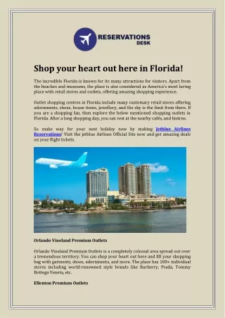 Shop your heart out here in Florida!