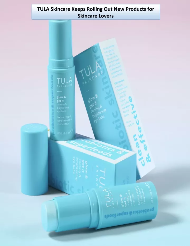 tula skincare keeps rolling out new products