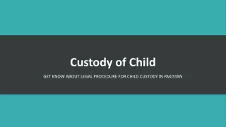 Get Know About The Legal Way For Child Custody in Pakistan