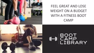 FEEL GREAT AND LOSE WEIGHT ON A BUDGET WITH A FITNESS BOOT CAMP