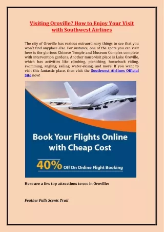 visiting oroville how to enjoy your visit with