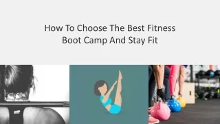 How To Choose The Best Fitness Boot Camp And Stay Fit
