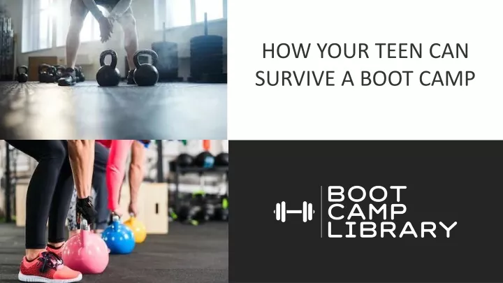 how your teen can survive a boot camp