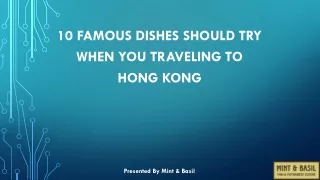 10 famous dishes should try when you traveling to hong kong