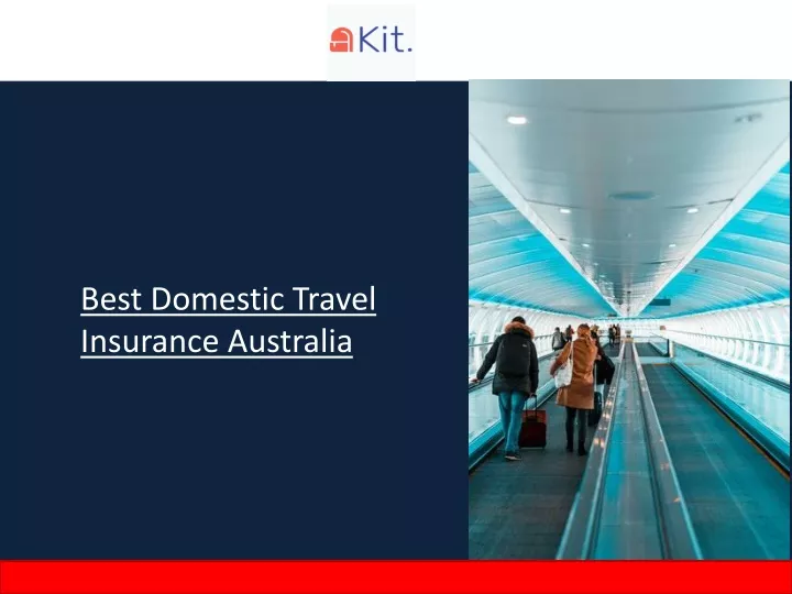 best domestic travel insurance australia