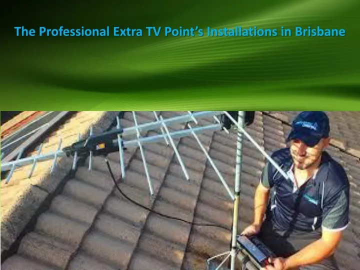 the professional extra tv point s installations