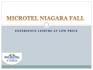 Enjoy A Comfortable Stay In A Budget Hotel With MICROTEL NIAGARA FALL