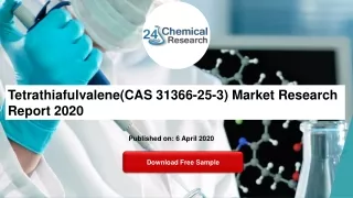 tetrathiafulvalene cas 31366 25 3 market research