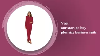 Visit our store to buy plus size business suits