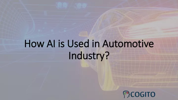 how ai is used in automotive how ai is used