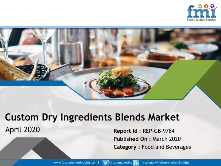 custom dry ingredients blends market april 2020