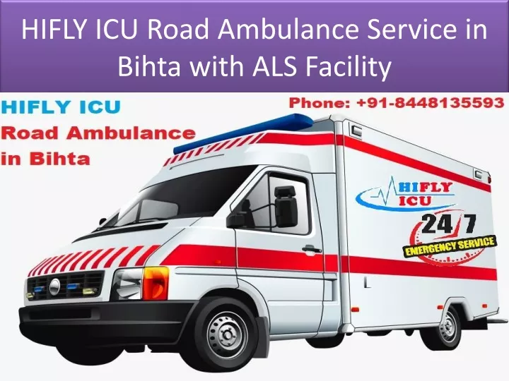 hifly icu road ambulance service in bihta with als facility
