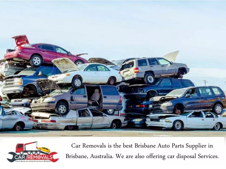 car removals is the best brisbane auto parts