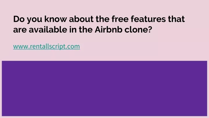 do you know about the free features that are available in the airbnb clone