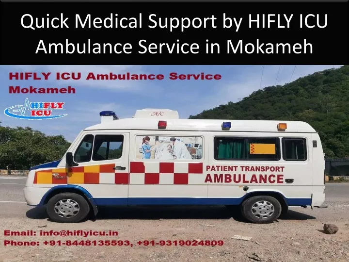 quick medical support by hifly icu ambulance service in mokameh