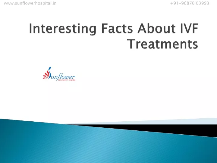 interesting facts about ivf treatments