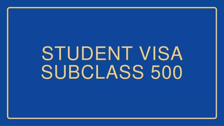 student visa subclass 500