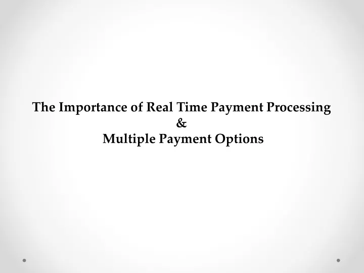 the importance of real time payment processing