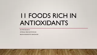 Foods Rich In Antioxidants - Dr Vivek Baliga, Baliga Diagnostics