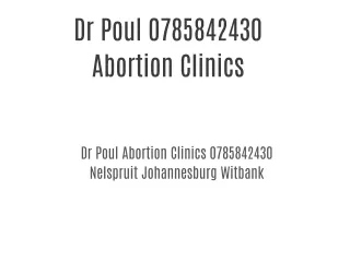 Dr Poul 0785842430 Abortion Clinics in Nelspruit Witbank Johannesburg Malelane