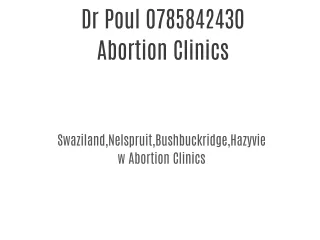 0785842430 Dr Poul Abortion Clinics Nelspruit Swaziland Hazyview