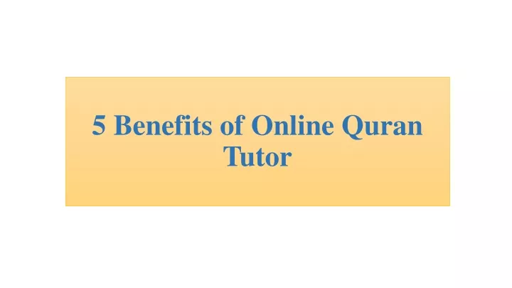 5 benefits of online quran tutor