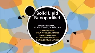 solid lipid nanopartikel dosen pengampu dr gressy novita m farm apt