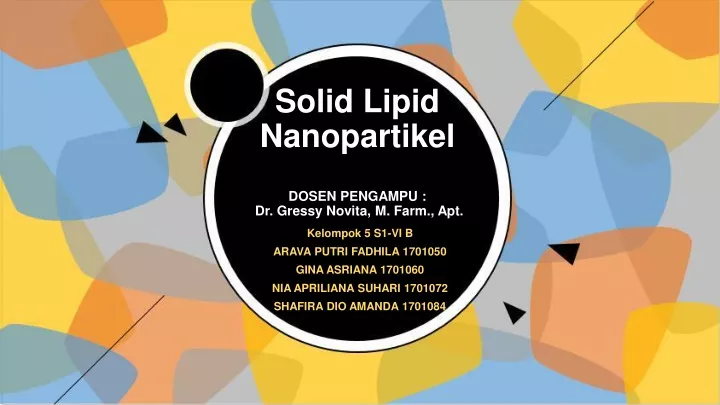 solid lipid nanopartikel dosen pengampu dr gressy novita m farm apt
