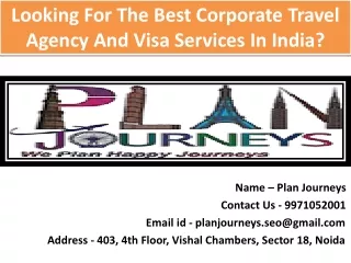 Looking For The Best Corporate Travel Agency And Visa Services In India?