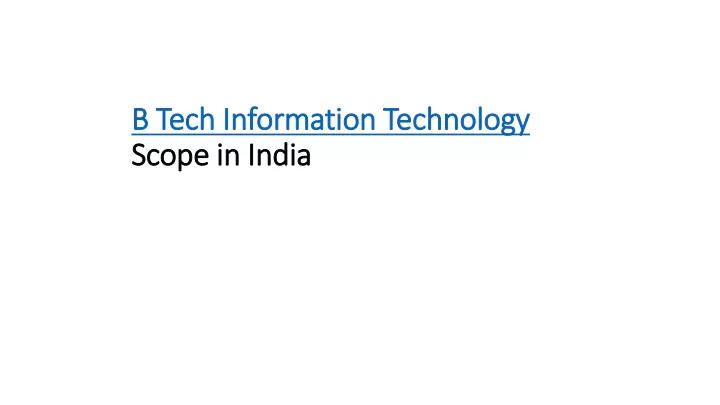 b tech information technology scope in india