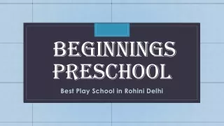 Best Play School in Rohini Delhi | Beginnings Preschool