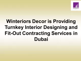 winteriors decor is providing turnkey interior