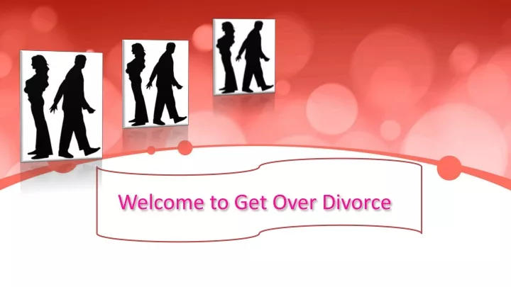 welcome to get over divorce