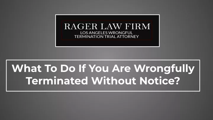 what to do if you are wrongfully terminated