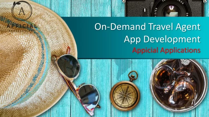 on demand travel agent app development appicial