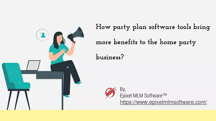 how party plan software tools bring more benefits to the home party business