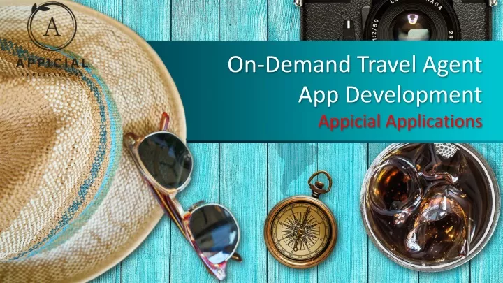 on demand travel agent app development appicial applications