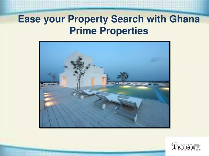 ease your property search with ghana prime properties