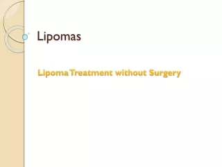 Safe and Best Treatment for lipoma