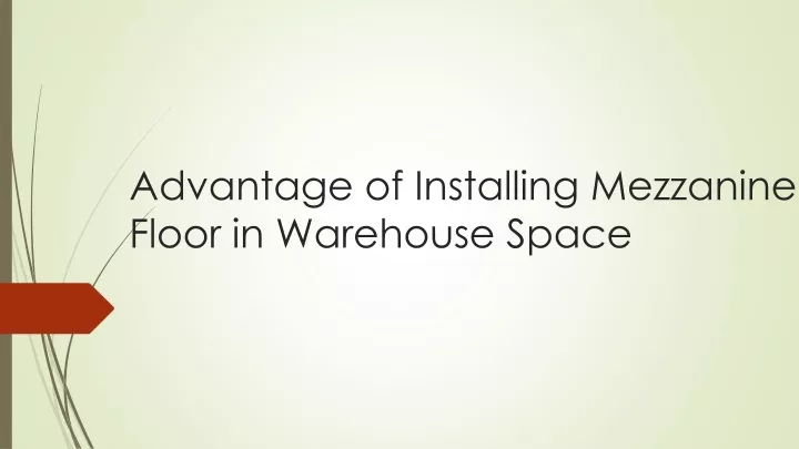 advantage of installing mezzanine floor in warehouse space