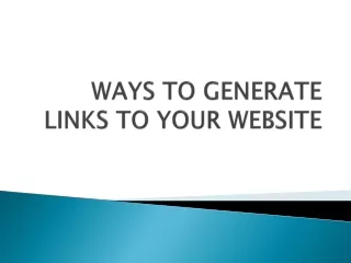 Ways to generate links to your website
