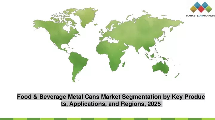 food beverage metal cans market segmentation