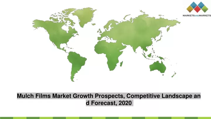 mulch films market growth prospects competitive